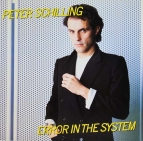 Peter Schilling - Error in the system