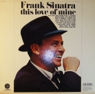 Frank Sinatra - This love of mine