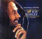 BoB Marley & the Wailers - Natural Mystic
