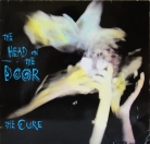 Cure The - The head on the door
