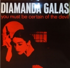 Diamanda Galas - You must be certain of the devil