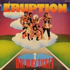 Eruption - "One way ticket"