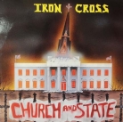 Iron Cross - "Church and State"