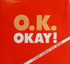 O.K. Okay !