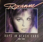 Roxanne - Boys in black cars