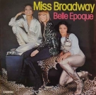 Belle Epogue - Miss Broadway