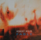 Robert Miles - "Fable"