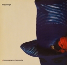 Boy George - "Tense Nervous Headache"